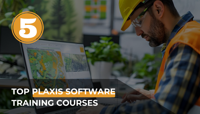 Top PLAXIS Software Training Courses