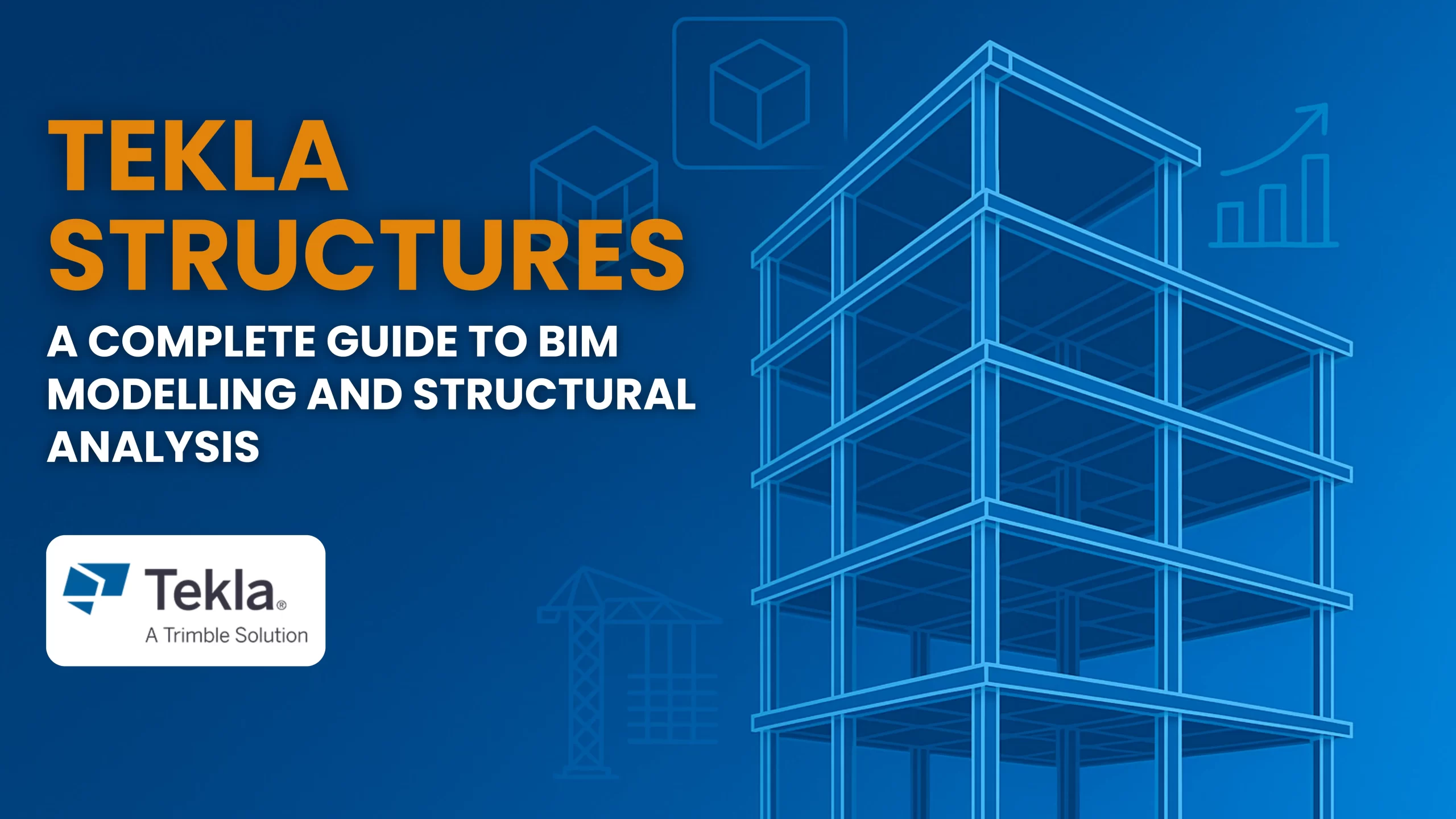 Tekla Structures BIM Software for Structural Design & Analysis