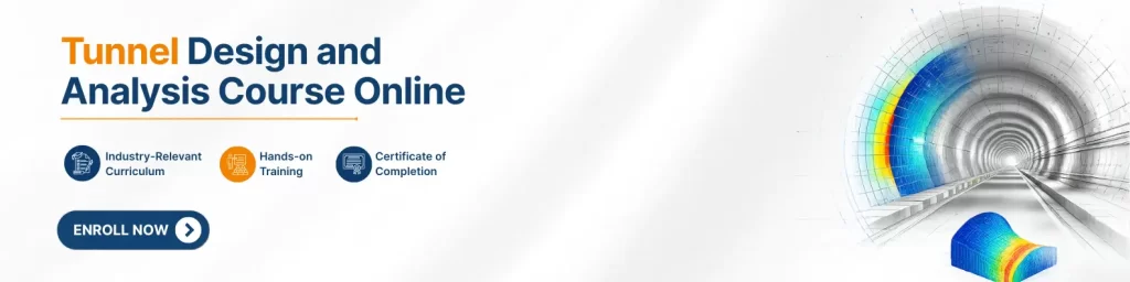Tunnel Design and Analysis Course Online
