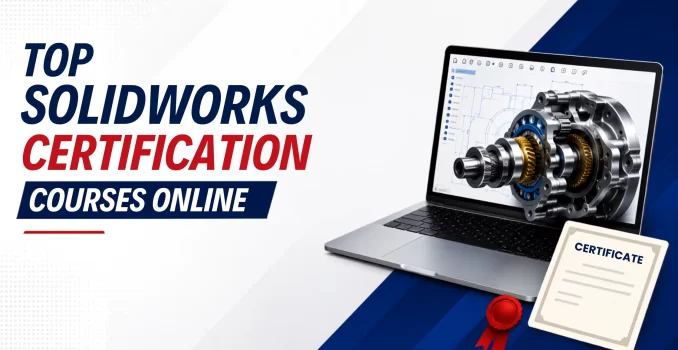 Solidworks Certification Courses Online